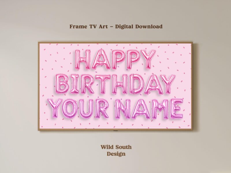 Personalized Samsung Frame TV Art | Happy Birthday TV Frame, Pink Girly Birthday, Custom Art Birthday Party, Digital Download